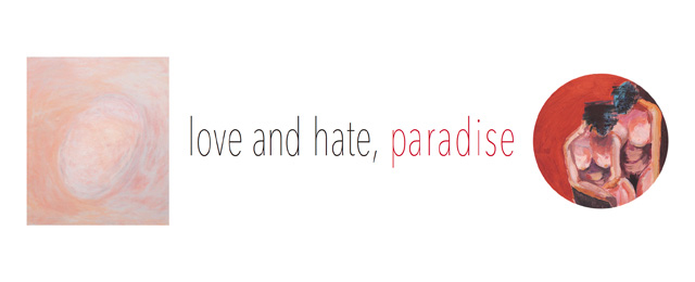 love and hate,paradise(1/24〜1/29)