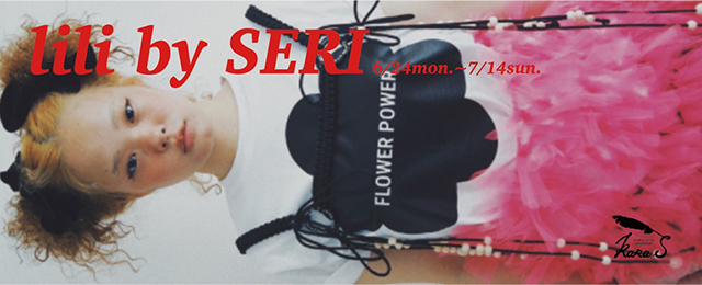 lili by SERI  POP UP STORE (6/24 - 7/14)